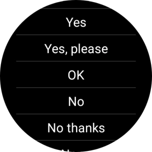 Press the required reply.