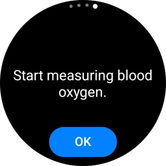 Press OK and wait while your smartwatch measures your blood oxygen level.