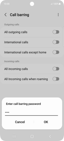 Key in your barring password and press OK. The default barring password is 0000.