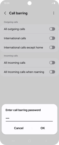 Key in your barring password and press OK. The default barring password is 0000.