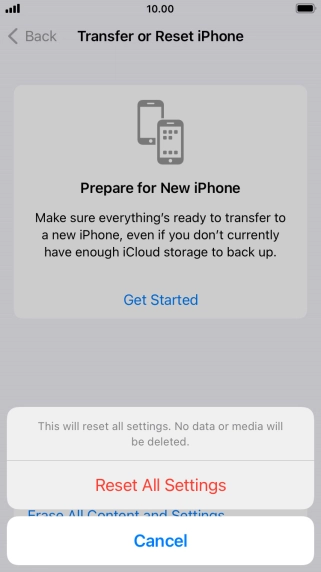 Press Reset All Settings. Wait a moment while the factory default settings are restored. Follow the instructions on the screen to set up your phone and prepare it for use.