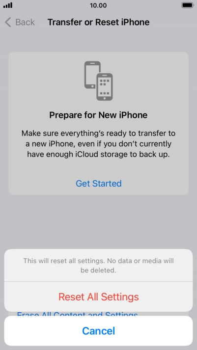 Press Reset All Settings. Wait a moment while the factory default settings are restored. Follow the instructions on the screen to set up your phone and prepare it for use.