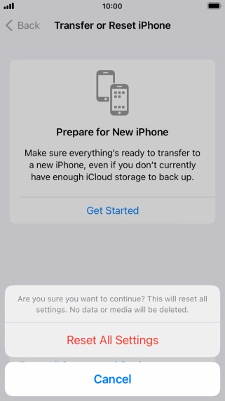 Press Reset All Settings. Wait a moment while the factory default settings are restored. Follow the instructions on the screen to set up your phone and prepare it for use.