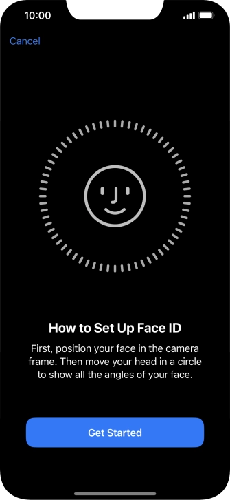 Press Get Started and follow the instructions on the screen to set up Face ID.