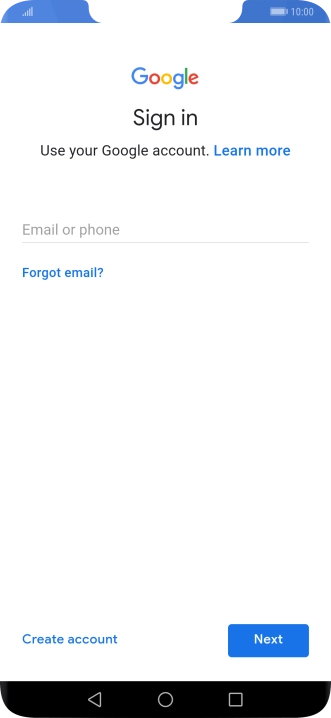 If you don't have a Google account, press Create account and follow the instructions on the screen to create an account.