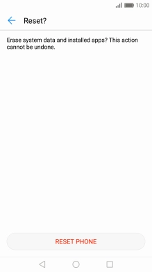 Press RESET PHONE. Wait a moment while the factory default settings are restored. Follow the instructions on the screen to set up your phone and prepare it for use.