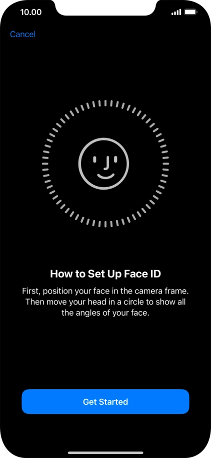Press Get Started and follow the instructions on the screen to set up Face ID.