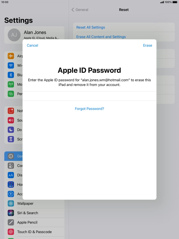 Key in the password for your Apple ID and press Erase. Wait a moment while the factory default settings are restored. Follow the instructions on the screen to set up your tablet and prepare it for use.
