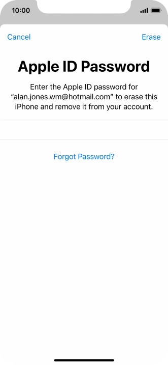 Key in the password for your Apple ID and press Erase. Wait a moment while the factory default settings are restored. Follow the instructions on the screen to set up your phone and prepare it for use.