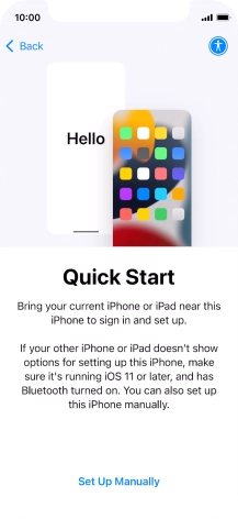 Follow the instructions on the screen to transfer content from another device running iOS 11 or later or press Set Up Manually.