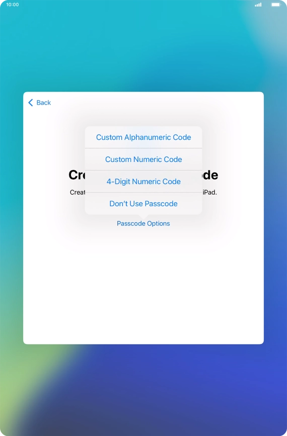 Follow the instructions on the screen to turn on use of lock code or press Don't Use Passcode.