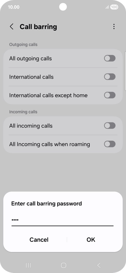 Key in your barring password and press OK. The default barring password is 0000.