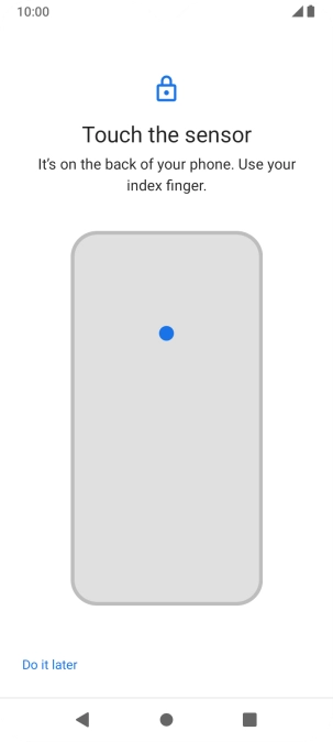 Follow the instructions on the screen to create the phone lock code using your fingerprint.