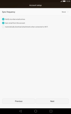 If this screen is displayed, you email account has been recognised and set up automatically. Follow the instructions on the screen to key in more information and finish setting up your tablet.