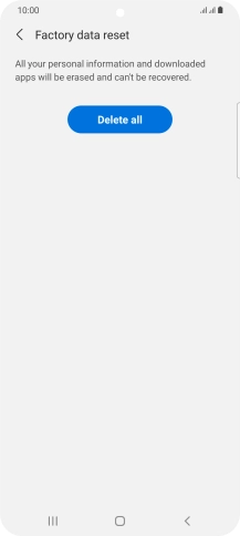 Press Delete all. Wait a moment while the factory default settings are restored. Follow the instructions on the screen to set up your phone and prepare it for use.