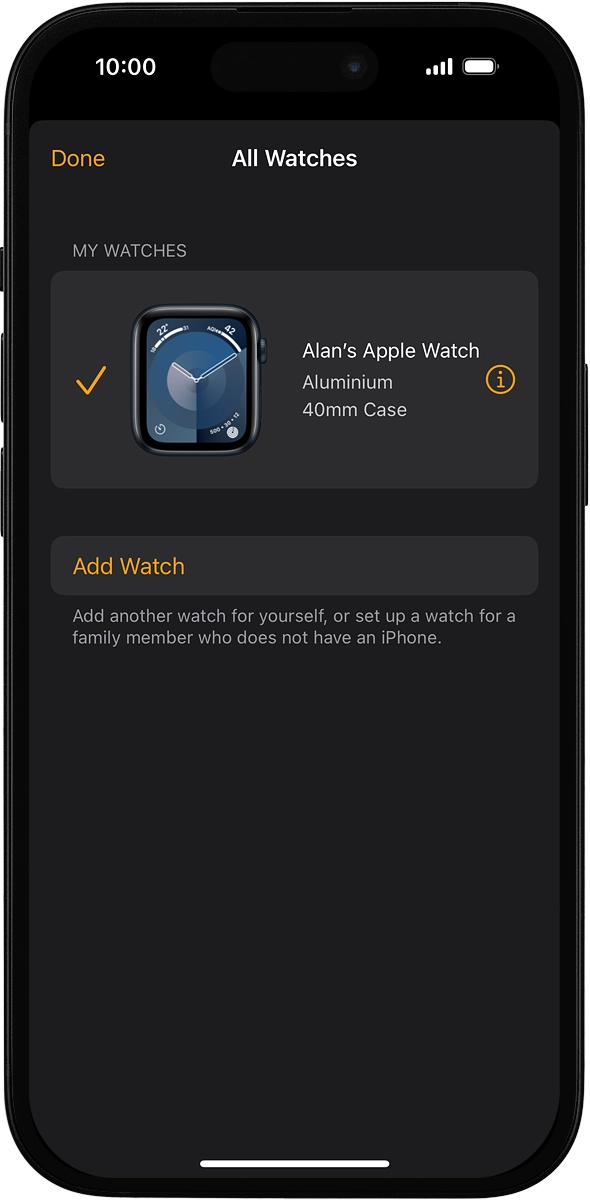 On your phone: Press the information icon next to the name of your Apple Watch.