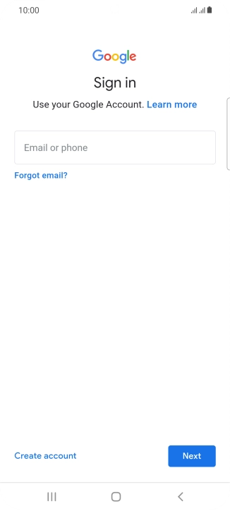If you don't have a Google account, press Create account and follow the instructions on the screen to create an account.