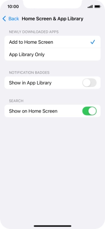 To add new downloaded apps to both the home screen and App Library, press Add to Home Screen.