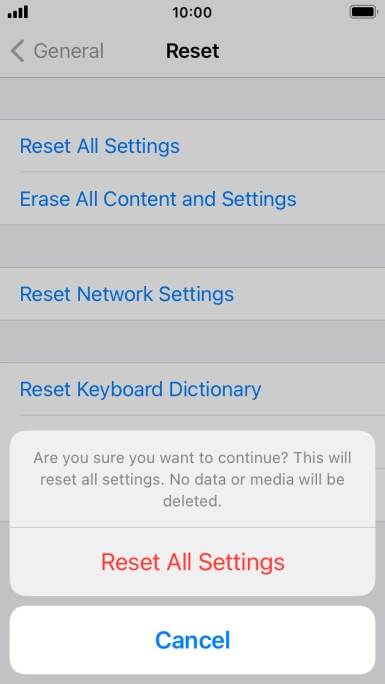 Press Reset All Settings. Wait a moment while the factory default settings are restored. Follow the instructions on the screen to set up your phone and prepare it for use.