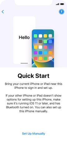Follow the instructions on the screen to transfer content from another device running iOS 11 or later or press Set Up Manually.