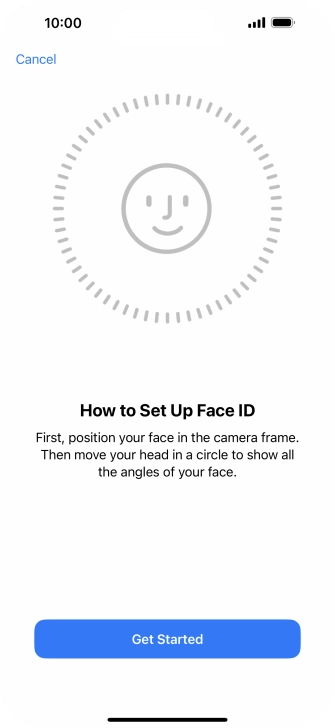Press Get Started and follow the instructions on the screen to set up Face ID.