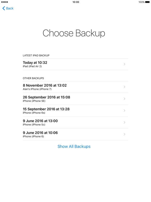 Press the required backup and your tablet restores the contents of the selected backup. Follow the instructions on the screen to complete the activation.
