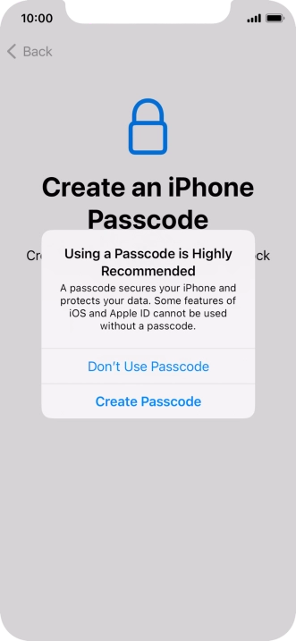 If you turn off the function, press Don't Use Passcode.