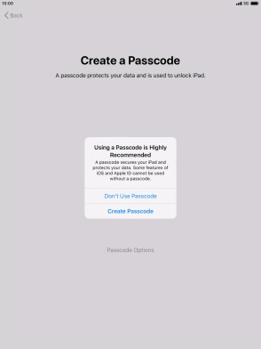 If you turn off the function, press Don't Use Passcode.