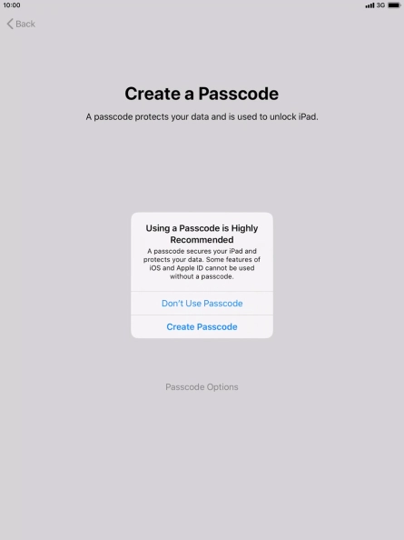 If you turn off the function, press Don't Use Passcode.