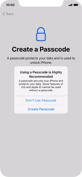 If you turn off the function, press Don't Use Passcode.