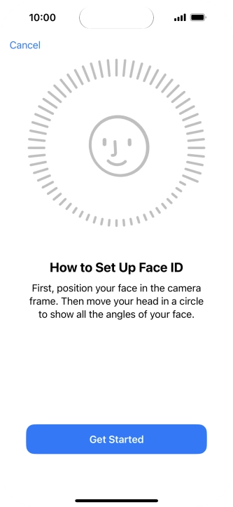 Press Get Started and follow the instructions on the screen to set up Face ID.