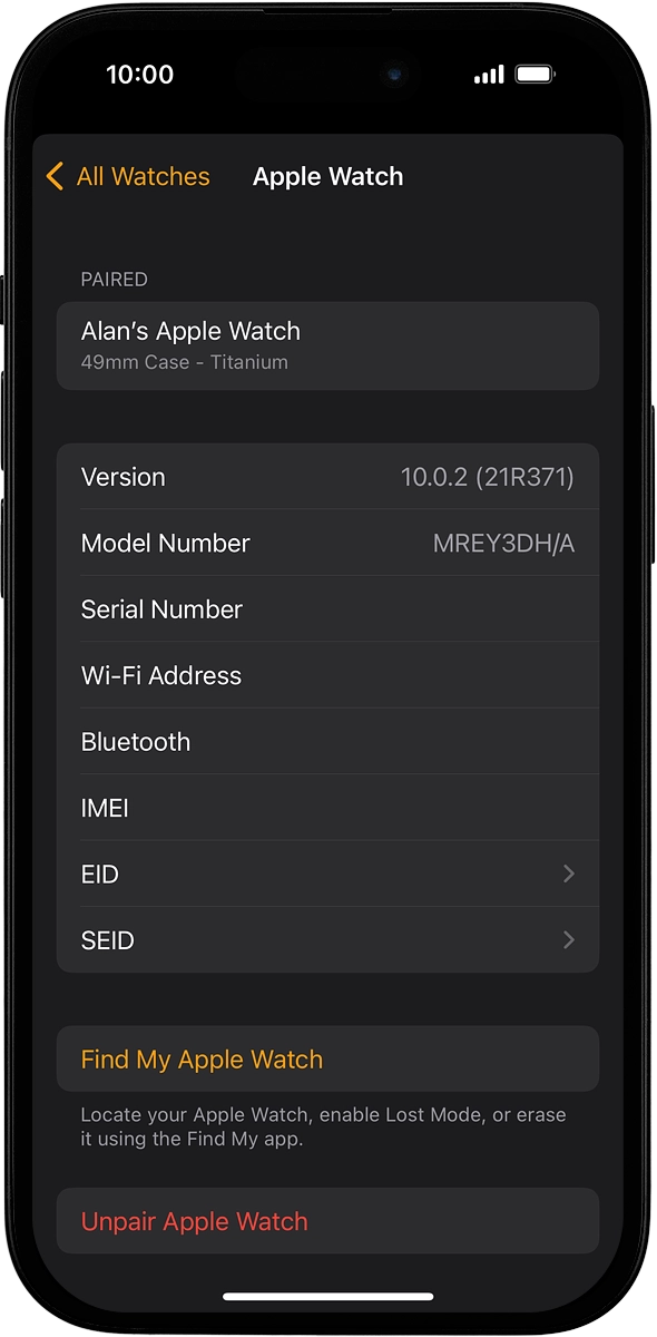 On your phone: Press Find My Apple Watch. If you're asked to log on, log on with your Apple ID.