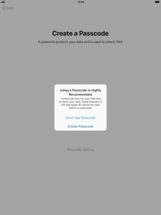 If you turn off the function, press Don't Use Passcode.