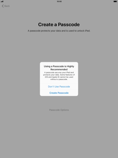 If you turn off the function, press Don't Use Passcode.