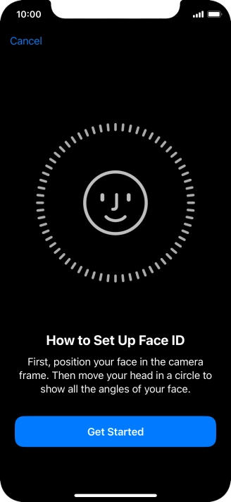 Press Get Started and follow the instructions on the screen to set up Face ID.