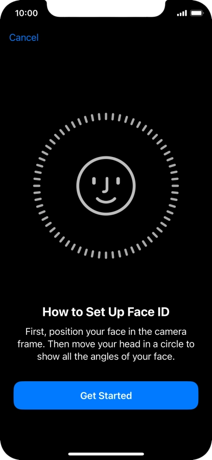 Press Get Started and follow the instructions on the screen to set up Face ID.