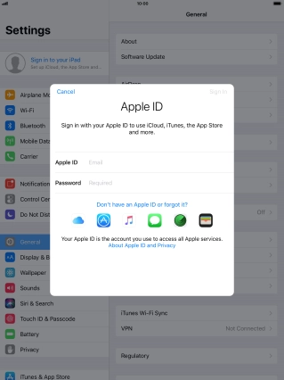 If you don t have an Apple ID, press Don't have an Apple ID or forgot it? and follow the instructions on the screen to create an Apple ID.