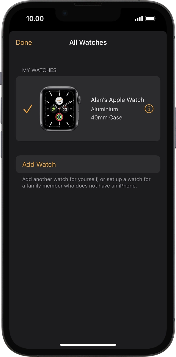 On your phone: Press the information icon next to the name of your Apple Watch.