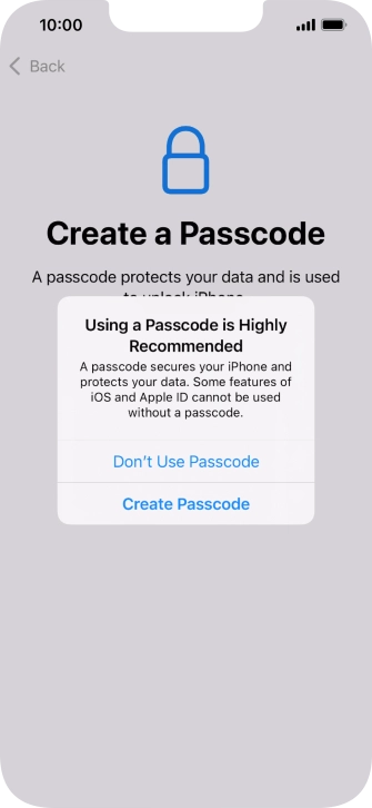 If you turn off the function, press Don't Use Passcode.