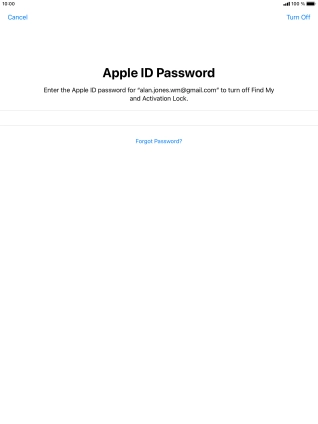 Key in the password for your Apple ID and press Turn Off. Wait a moment while the factory default settings are restored. Follow the instructions on the screen to set up your tablet and prepare it for use.