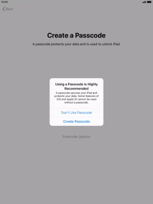 If you turn off the function, press Don't Use Passcode.