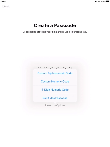 Follow the instructions on the screen to turn on use of lock code or press Don't Use Passcode.