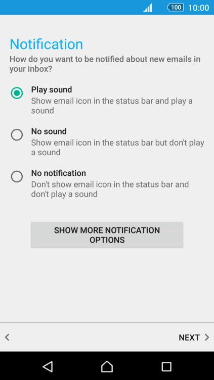Press the required setting below Notification.