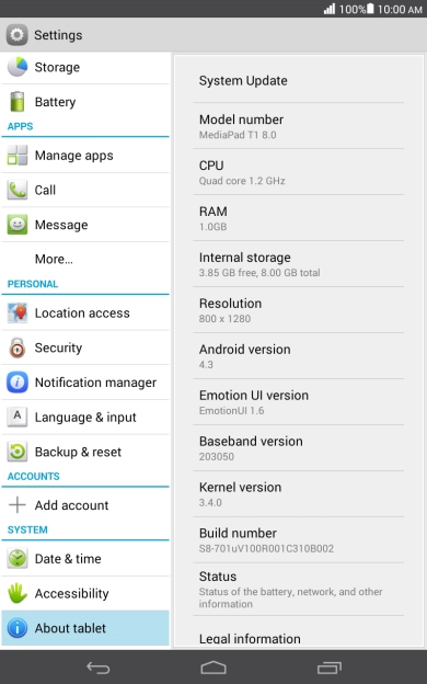 Press System Update. If a new software version is available, it's displayed. 
Follow the instructions on the screen to update the tablet software.