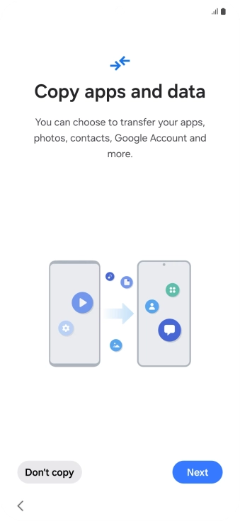Press Don't copy and follow the instructions on the screen to finish the activation.