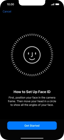 Press Get Started and follow the instructions on the screen to set up Face ID.