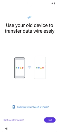 Follow the instructions on the screen to transfer content from another phone.
