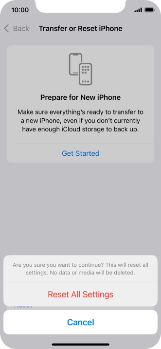 Press Reset All Settings. Wait a moment while the factory default settings are restored. Follow the instructions on the screen to set up your phone and prepare it for use.
