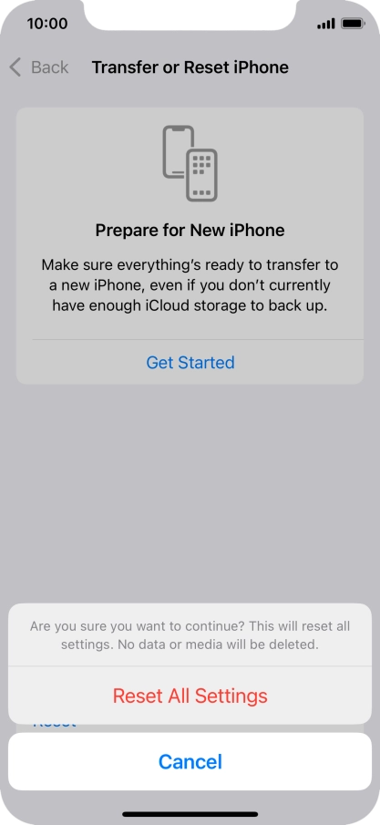 Press Reset All Settings. Wait a moment while the factory default settings are restored. Follow the instructions on the screen to set up your phone and prepare it for use.