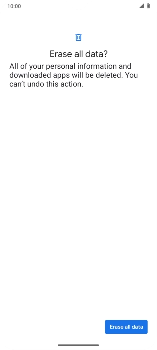 Press Erase all data. Wait a moment while the factory default settings are restored. Follow the instructions on the screen to set up your phone and prepare it for use.